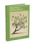 Forty Ways to Know a Tree book standing at an angle