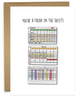 Finally a card for the accountants. Perfect for the spreadsheet lover in your life, this cheeky card is a tribute to those who know their way around a formula. Featuring colorful hand-drawn sheets and the phrase "You're a Freak in the Sheets," it's equal parts nerdy and naughty. Great for flirty notes and special occasions, because who doesn't love a good spreadsheet joke?