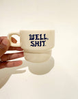 Well, Shit. Mug