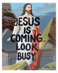 Illustration of a robed figure with text overlay 'Jesus is coming... look busy' against a mountainous landscape.