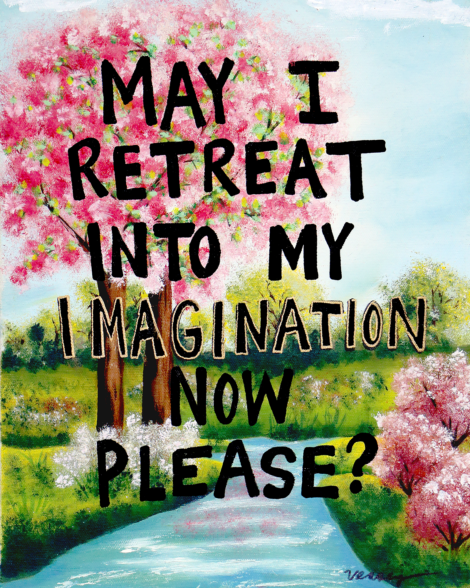 Painting of a cherry blossom tree with a path and text 'May I retreat into my imagination now please?'