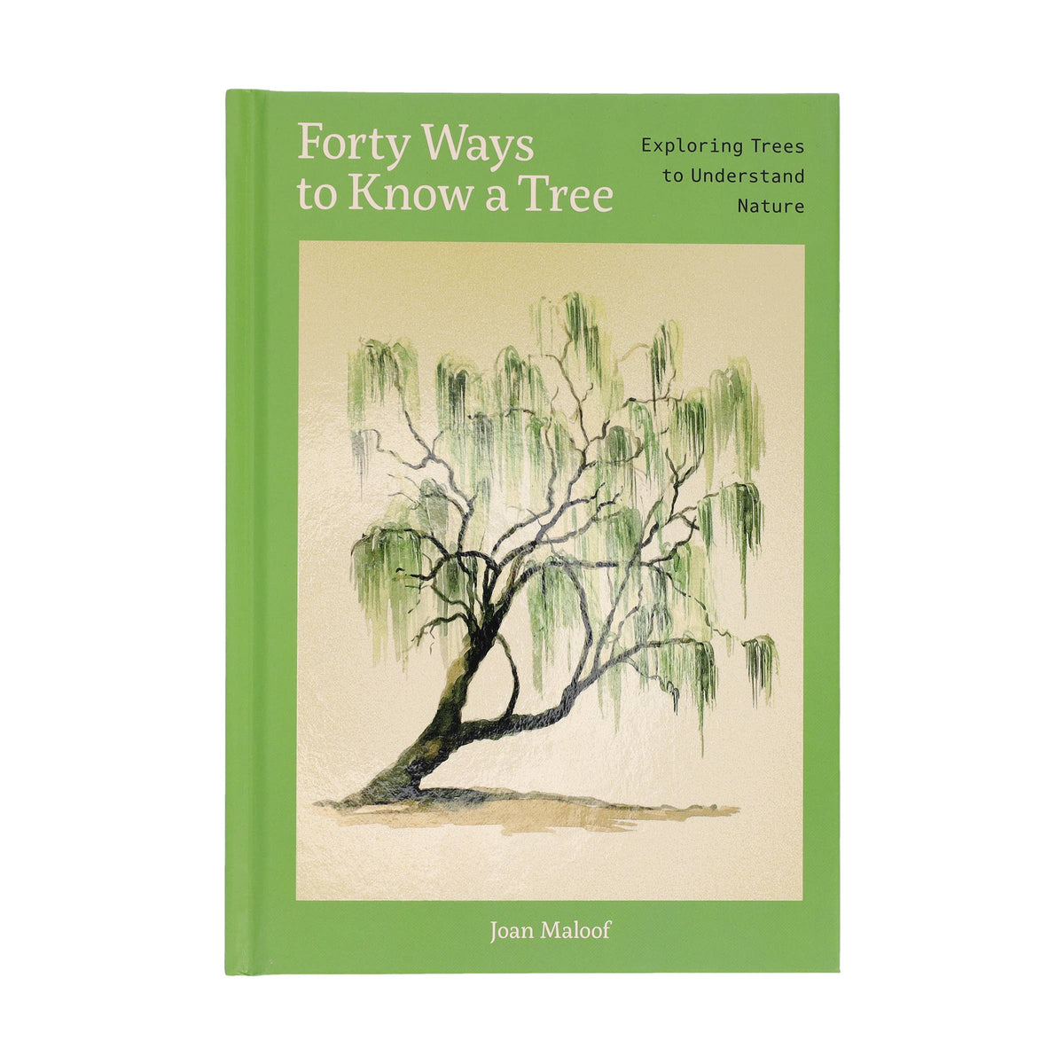 Front cover of Forty Ways to Know a Tree, green with a watercolor tree