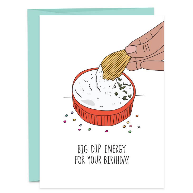Celebration dips are on the menu. We're bringing out the good stuff. Chips, mozzarella sticks, fries, pita - never met a food that can't be dipped. Your birthday deserves some big dip energy.