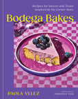 Cookbook | Bodega Bakes: Recipes for Sweets Inspired by My Corner Store