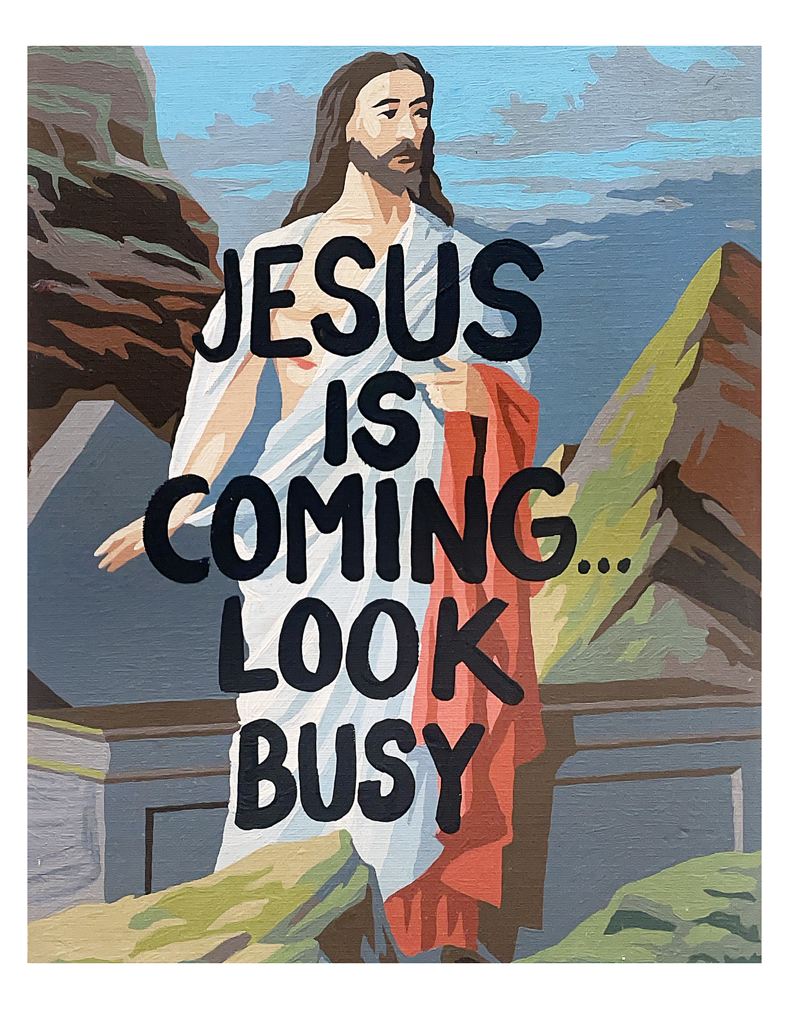 Illustration of a robed figure with text overlay 'Jesus is coming... look busy' against a mountainous landscape.