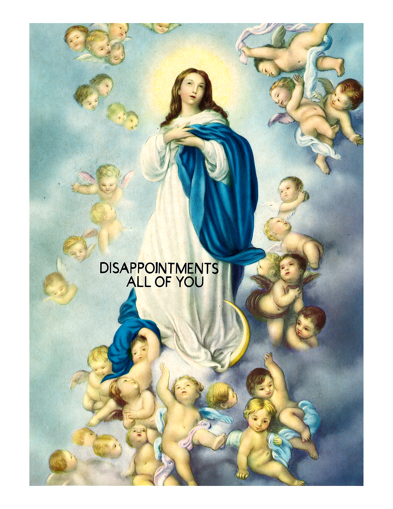 Painting of a woman surrounded by cherubs with text 'DISAPPOINTMENTS ALL OF YOU'.