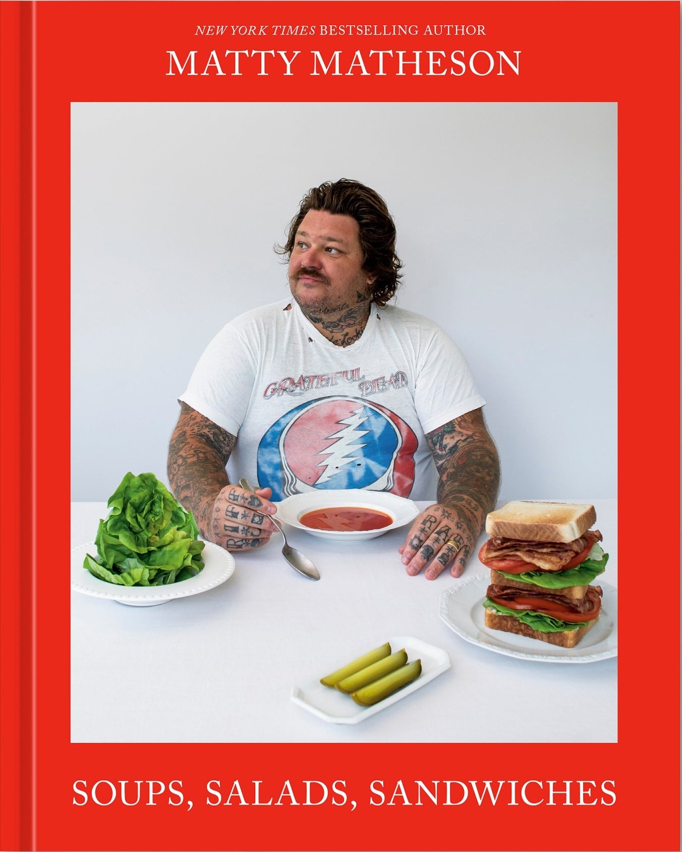 Cookbook | Soups, Salads, Sandwiches by Matty Matheson