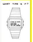 Greeting Card | What Time Is It?